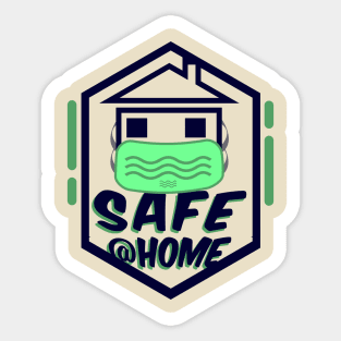 Stay at home to safe Sticker